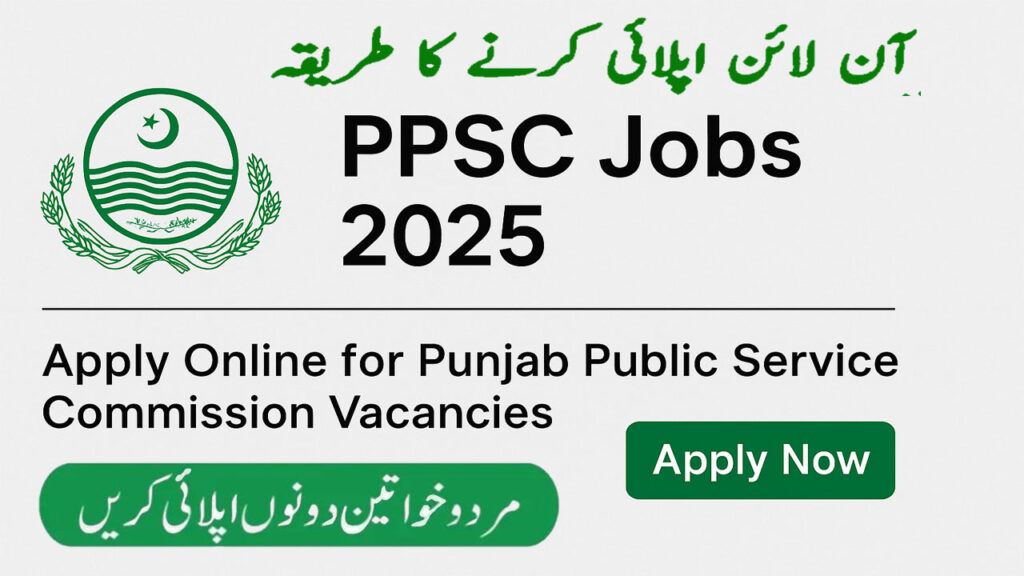 Check Exciting PPSC Jobs 2025 | Apply Online