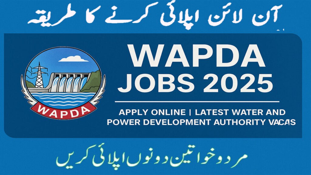 WAPDA Jobs 2025 | Apply Online for Latest Vacancies