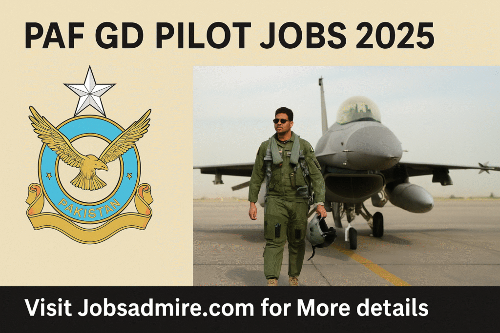 PAF GD Pilot Jobs 2025 – Apply Now to Serve the Nation