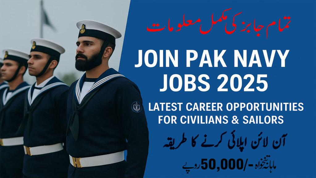 Pak Navy Jobs 2025 | Apply Online to Join Pak Navy as PN Cadet and Sailors