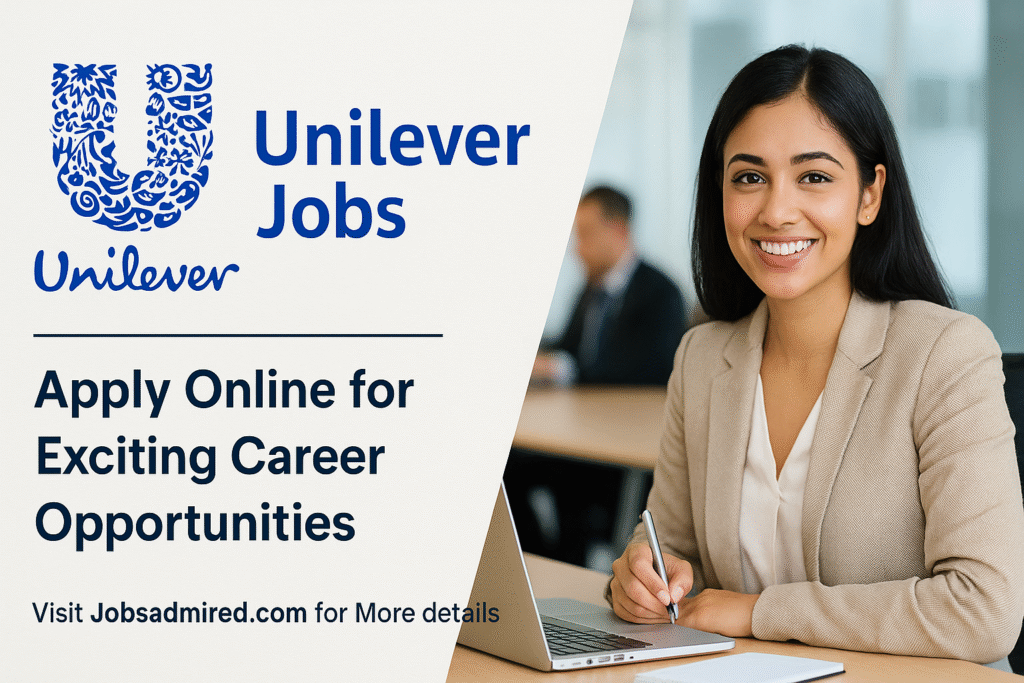 Unilever Jobs 2025 – Apply Online for Latest Careers